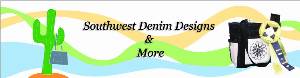 Southwest Denim Designs and More